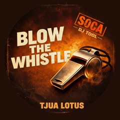 Too Short - Blow The Whistle - TJUA LOTUS SOCA DJ TOOL