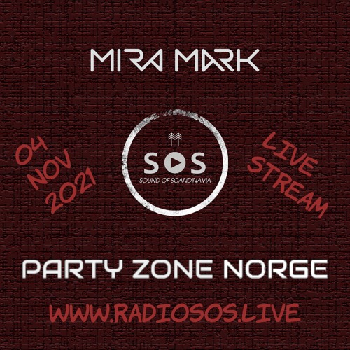 Stream Party Zone Pres. Mira Mark Inferno @ Radio SOS 041121 by Mira Mark |  Listen online for free on SoundCloud
