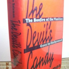 [VIEW] KINDLE 🖌️ The Devil's Candy: The Bonfire of the Vanities Goes to Hollywood by