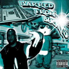 Barred From Buckys (Prod. by @djcodeinewar)