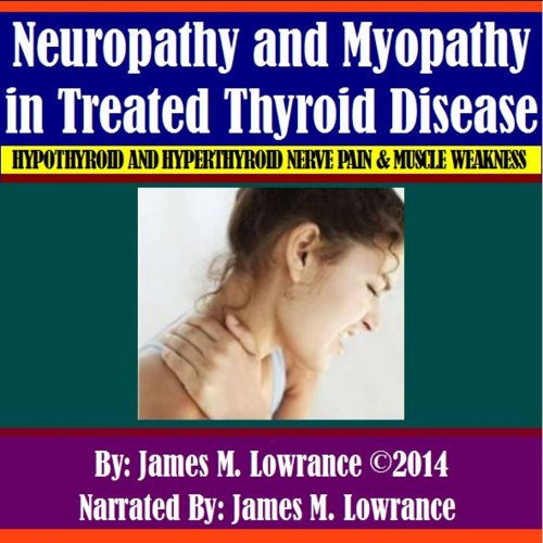 download KINDLE 📌 Neuropathy and Myopathy in Treated Thyroid Disease: Hypothyroid an