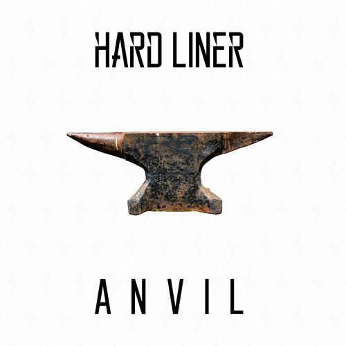 Hard Liner - Anvil