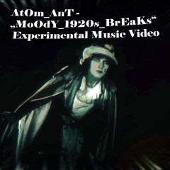 MoOdY_1920s_BrEaKs NEW YOUTUBE MUSIC VIDEO ONLINE