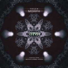 Yrsen - Morph [Vegim Repaint] [TMM Records]
