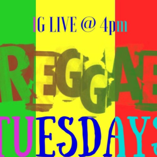 Reggae Tuesdays 7 - 28 Part 3