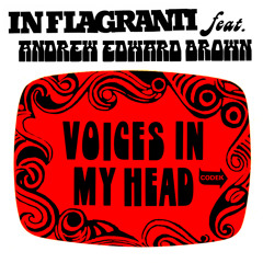 Voices in My Head (Overwhelming Response Mix) [feat. Andrew Edward Brown]