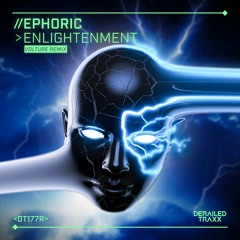 Ephoric - Enlightement (Volture Remix)