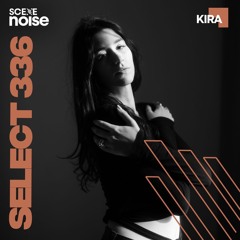 Select 336: Mixed by Kira