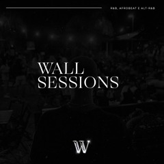 WALL SESSIONS