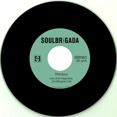 Mansour - Love And Happiness (SoulBrigada Edit)