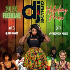 2020 REGGAE HOLIDAY  MIX by DJ Queen Agnes