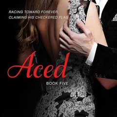 ✔Kindle⚡️ Aced: A bad boy/good girl, damaged alpha, racing romance