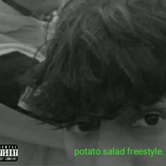 Potato Salad Freestyle