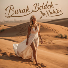 Burak Beldek - Ya Habibi ( Original Mix )