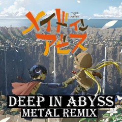 [METAL] Made In Abyss OP - Deep In Abyss (Finite Limit vs takehirotei remix)