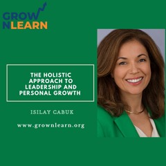 Leadership and Personal Growth Tips with Isilay Cabuk