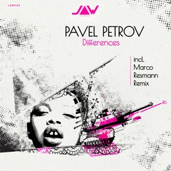 Pavel Petrov - Differences Ep incl. Marco Resmann remix