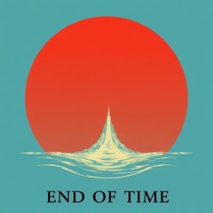 End Of Time