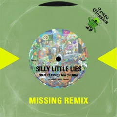 Crate Classics, Nia Chennai - Silly Little Lies (Missing Remix) [Free Download]
