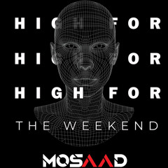 High For The Weekend 06 [2021 YearMix]