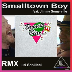 Smalltown Boy RMX (feat.)jimmy Somerville