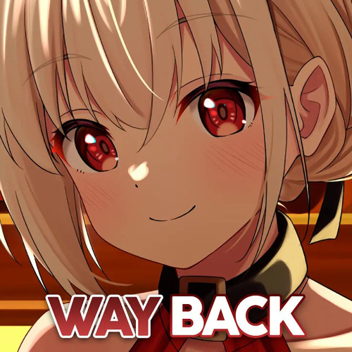 Nightcore - Way Back