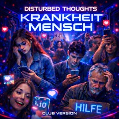Krankheit Mensch (Club Version)