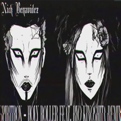 Spiritbox - Holy Roller Feat. Ryo Kinoshita (Nick Benavidez Remix)