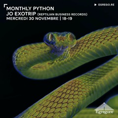 Monthly Python - Jo Exotrip ( Novembre 2022)