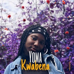 Yoma - Kwabena (Prod. By KidMvgic)