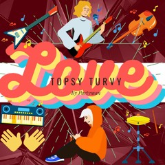 TOPSY TURVY ALBUM Addicted 2UR Love HD