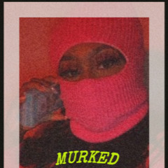 MURKED (prod. wndr) (all plats soon)