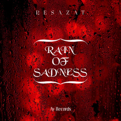 Resazat - Rain Of Sadness (Radio Edit)