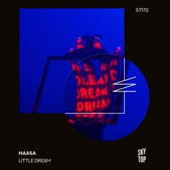 NAASA - Little Dream (Original Mix)