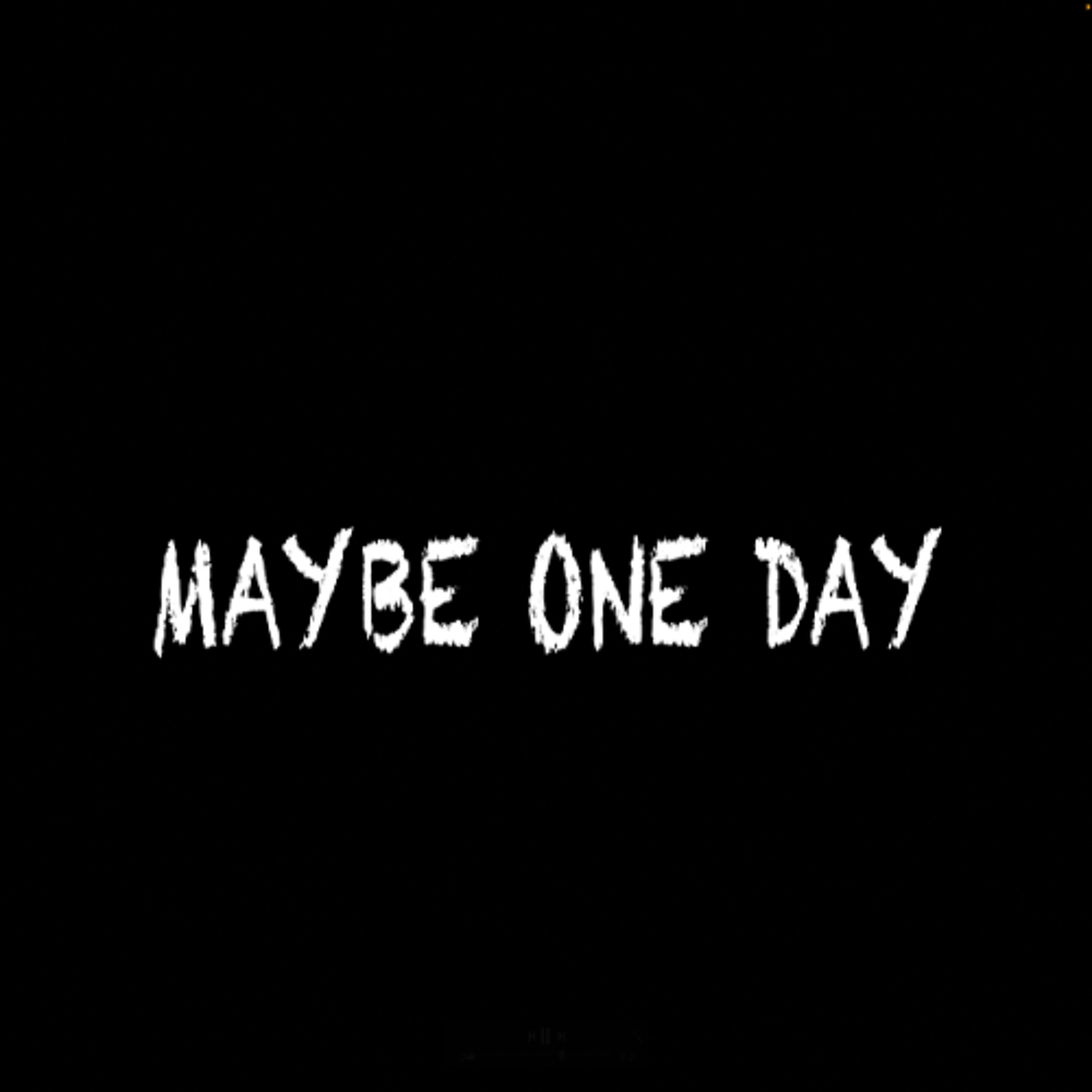 Maybe One Day episode artwork