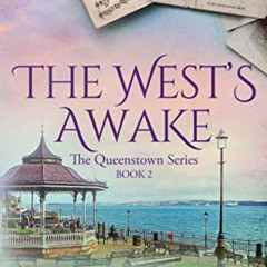 [Get] EBOOK ✔️ The West's Awake: The Queenstown Series Book 2 by  Jean Grainger KINDL