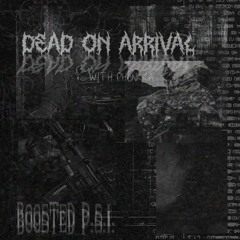 DEAD ON ARRIVAL w/ PHONKKA