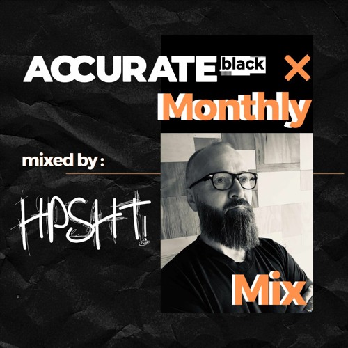 Accurate Black Monthly Mix Mixed By: HPSHT!