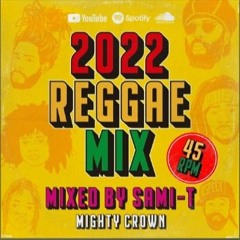 Mighty Crown 2022 Reggae Mix