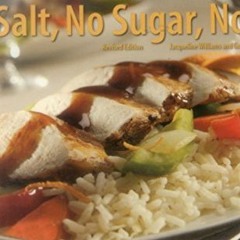 [View] [KINDLE PDF EBOOK EPUB] No Salt, No Sugar, No Fat (Nitty Gritty Cookbooks) by