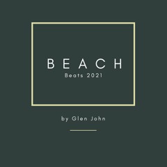 BEACH x Beats 2021 by Glen John