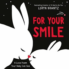 [Read] EBOOK EPUB KINDLE PDF For Your Smile: A Valentine's Day Book For Kids (A Love