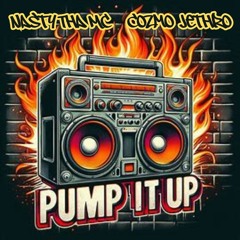 Pump It Up (feat. Nasty Tha Mc)