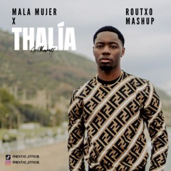 Mala Mujer x Thalía (Routxo Mashup) [FREE DOWNLOAD] C. Tangana, Cyril Kamer