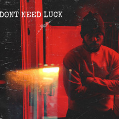 Dont Need Luck (Port Antonio)