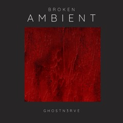 Broken Ambient