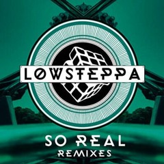 Low Steppa - So Real (Copy Paste Soul's 2Swords Remix) [radiorip]