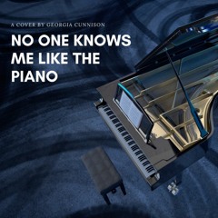 No One Knows Me Like The Piano | Instrumental Cover