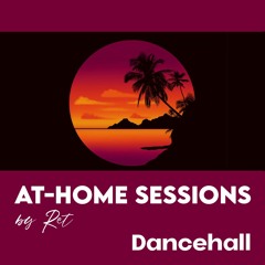 At-Home Sessions - Dancehall 1