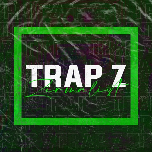 Zirmalist - Trap Z